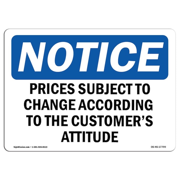 Safety Sign, OSHA Notice, 12" Height, Prices Subject To Change According To The Sign, Landscape